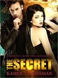 The Secret by Karen J. Mossman