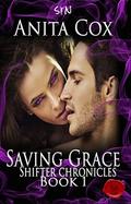 Saving Grace (Shifter Chronicles #1) by Anita Cox