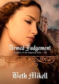 Armed Judgement (Knights of the Imperial Elite #3) by Beth Mikell