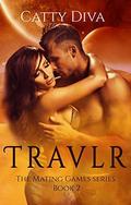 Travlr (The Mating Games #2) by Eagle Editing