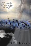 Endless: Oh Death, Where Is Thy Victory? (Veiled #3) by S.B. Niccum