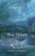 Blue Hearts #2 (Story of Us Trilogy) by Sydney Jamesson
