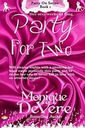 Party For Two: (Party On #1) by Monique DeVere