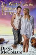 The Witch with the Trident Tattoo (Coastal Coven #1) by Diana McCollum