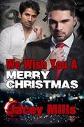 We Wish You a Merry Christmas by Jacey Mills