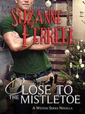Close To The Mistletoe (Westen #5) by Lyndsey Lewellen