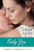 Only You by Joya Ryan