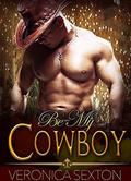 Be My Cowboy (Ranch Mates #9) by Veronica Sexton