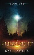 The Alignment (The Alignment Series #1) by Kay Camden