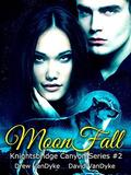 MoonFall (Knightsbridge Canyon #2) by David VanDyke