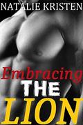 Embracing The Lion: BBW Paranormal Lion Shifter Romance by Natalie Kristen