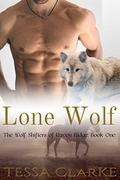 Lone Wolf (The Wolf Shifters of Raven Ridge #1) by Tessa Clarke