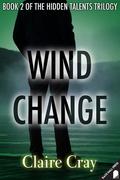 Wind Change (The Hidden Talents Trilogy #2) by Claire Cray