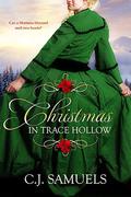 Christmas in Trace Hollow by Cissie Patterson