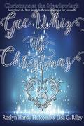 Gee Whiz, It's Christmas (Christmas at The Meadowlark #1) by Lisa G. Riley