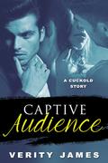 Captive Audience: A Cuckold Story by Verity James