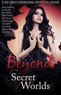 Beyond Secret Worlds: Ten Stories of Paranormal Fantasy and Romance by Lisa Swallow