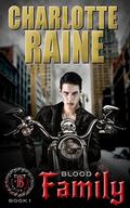 Blood Family (Titanium Blood #1) by Charlotte Raine