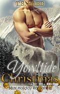 Yowltide Christmas  (A BBW Holiday Shifter Romance) by T.S. Baed