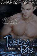 Twisting Fate by Charisse Spiers