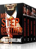 Mr. Stepbrother Serial Box Set by Mila Loveline