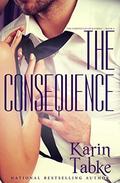 The Consequence (The Chronicles of Katrina #4) by Karin Tabke