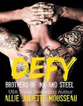 Defy by Allie Juliette Mousseau, Nicole Hewitt
