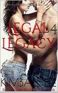 Legal Legacy 4 (Surrendering Charlotte Chronicles #12) by Kimball Lee