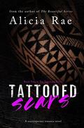 Tattooed Scars (Tattooed #2) by Alicia Rae