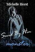 Saved by Him by Michelle Heard