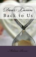 Dear Laren (Back to Us #1) by Melissa Renee