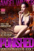 Punished (Monster Menagerie #2) by Angel Winter