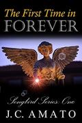 The First Time in Forever (Songbird Series #1) by J. C. Amato
