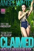 Claimed (Monster Menagerie #1) by Angel Winter