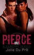 Pierce: A Vampire Series: Novella 1 by Jolie du Pre