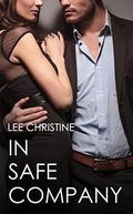 In Safe Company (Grace & Poole #4) by Lee Christine