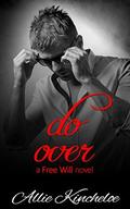 Do Over: A Free Will novel by Allie Kincheloe