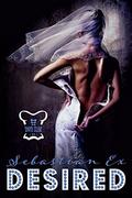 Desired (The Onyx Club #4) by Sebastian Ex