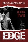 Edge: Season Two #11 (Edge: Season Two #11) by Reveca Beauregard
