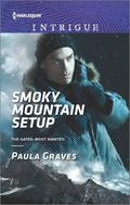 Smoky Mountain Setup (The Gates: Most Wanted #1) by Paula Graves