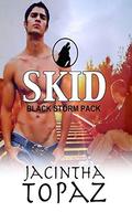 Skid (Black Storm Pack #1) by Jacintha Topaz