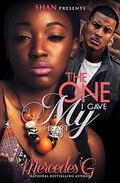 The One I Gave My Heart To (The One I Gave My Heart To #1) by Mercedes G