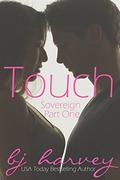 Touch (Sovereign #1) by BJ Harvey