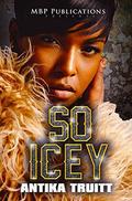 So Icey by Monique Hall