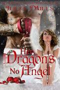 Her Dragon's No Angel by Julia Mills, Linda Boulanger