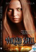 Wicked Spell (Dark Spell, #2) by Michelle Escamilla