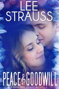 Peace & Goodwill (The Minstrel Series #4) by Lee Strauss