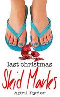 Last Christmas Skid Marks: A Fun BBW Christmas Short by April Ryder