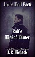 Lori's Wolf Pack, Rolf's Wicked Winter: Book 2 by Missy Borucki