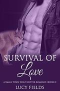 Survival of Love: Book 2 (Survival of Love #2) by Lucy Fields